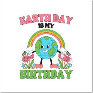 Earth Day Is My Birthday April 22nd Nature Conservation Posters and Art